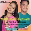 About Muluh Tara Kecha Chando Song